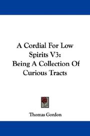 Cover of: A Cordial For Low Spirits V3 by Thomas Gordon