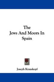 Cover of: The Jews And Moors In Spain by Krauskopf, Joseph
