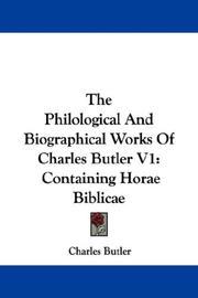 Cover of: The Philological And Biographical Works Of Charles Butler V1 by Charles Butler