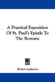 Cover of: A Practical Exposition Of St. Paul's Epistle To The Romans