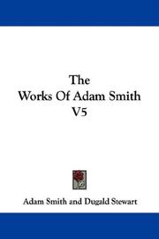 Cover of: The Works Of Adam Smith V5