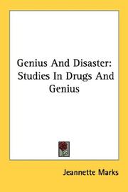 Cover of: Genius And Disaster: Studies In Drugs And Genius