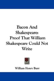 Cover of: Bacon And Shakespeare: Proof That William Shakespeare Could Not Write