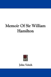 Cover of: Memoir Of Sir William Hamilton by John Veitch, John Veitch