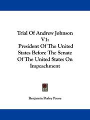 Cover of: Trial Of Andrew Johnson V1 by Benjamin Perley Poore