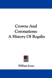 Cover of: Crowns And Coronations by William Jones