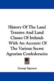 Cover of: History Of The Land Tenures And Land Classes Of Ireland by George Sigerson