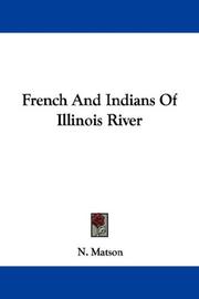 Cover of: French And Indians Of Illinois River | N. Matson