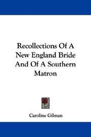 Cover of: Recollections Of A New England Bride And Of A Southern Matron