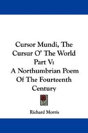 Cover of: Cursor Mundi, The Cursur O' The World Part V by Richard Morris