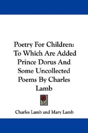 Cover of: Poetry For Children: To Which Are Added Prince Dorus And Some Uncollected Poems By Charles Lamb
