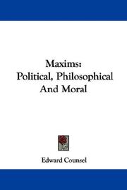 Cover of: Maxims by Edward Counsel, Edward Counsel