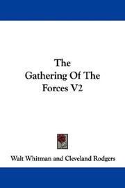 Cover of: The Gathering Of The Forces V2 by Walt Whitman