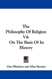 Cover of: The Philosophy Of Religion V4: On The Basis Of Its History