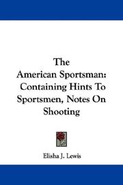 Cover of: The American Sportsman by Elisha J. Lewis