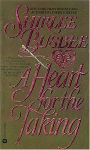 Cover of: A Heart for the Taking | Shirlee Busbee