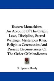 Cover of: Eastern Monachism by Robert Spence Hardy