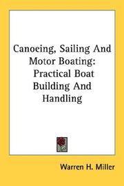 Cover of: Canoeing, Sailing And Motor Boating: Practical Boat Building And Handling