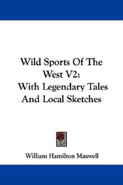 Cover of: Wild Sports Of The West V2: With Legendary Tales And Local Sketches