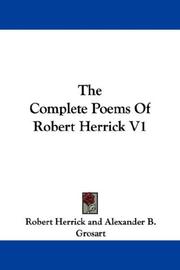 Cover of: The Complete Poems Of Robert Herrick V1