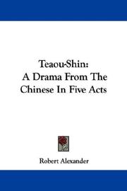 Cover of: Teaou-Shin: A Drama From The Chinese In Five Acts