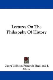 Cover of: Lectures On The Philosophy Of History by Georg Wilhelm Friedrich Hegel