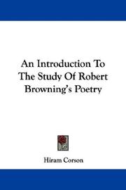 Cover of: An Introduction To The Study Of Robert Browning's Poetry by Hiram Corson, Hiram Corson