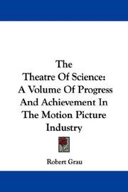 The theatre of science by Robert Grau