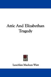 Cover of: Attic And Elizabethan Tragedy