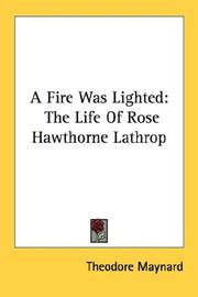 Cover of: A Fire Was Lighted by Theodore Maynard