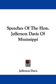 Speeches of the Hon. Jefferson Davis, of Mississippi by Jefferson Davis