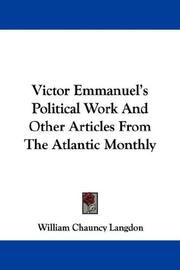 Cover of: Victor Emmanuel's Political Work And Other Articles From The Atlantic Monthly