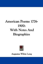 Cover of: American Poems 1776-1900 by Augustus White Long