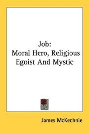 Cover of: Job: Moral Hero, Religious Egoist And Mystic