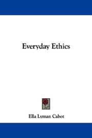 Cover of: Everyday Ethics by Ella Lyman Cabot, Ella Lyman Cabot