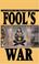 Cover of: Fool's War