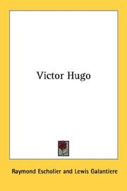 Cover of: Victor Hugo by Raymond Escholier