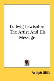 Cover of: Ludwig Lewisohn: The Artist And His Message