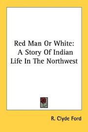 Cover of: Red Man Or White by R. Clyde Ford