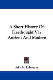 Cover of: A Short History Of Freethought V1 by John Mackinnon Robertson