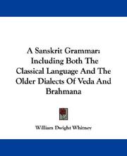 Cover of: A Sanskrit Grammar by William Dwight Whitney, William Dwight Whitney