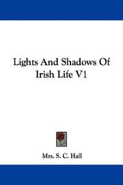 Cover of: Lights And Shadows Of Irish Life V1 by Anna Maria Fielding Hall