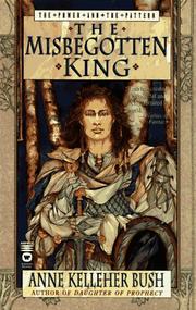 Cover of: The Misbegotten King (The Power and the Pattern)
