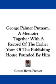 Cover of: George Palmer Putnam, A Memoir by George Haven Putnam