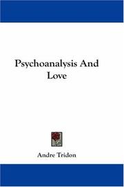 Cover of: Psychoanalysis And Love by Andre Tridon, Andre Tridon