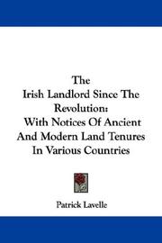 Cover of: The Irish Landlord Since The Revolution | Patrick Lavelle