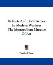 Cover of: Helmets And Body Armor In Modern Warfare: The Metropolitan Museum Of Art