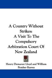 Cover of: A Country Without Strikes by Henry Demarest Lloyd