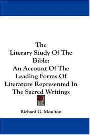 Cover of: The Literary Study Of The Bible by Richard Green Moulton