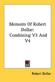 Cover of: Memoirs Of Robert Dollar by Robert Dollar